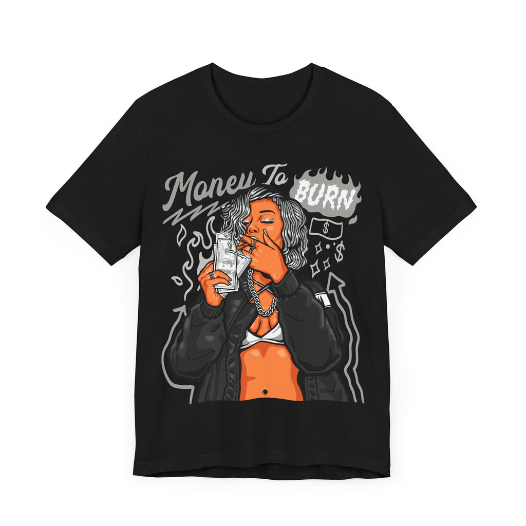 MONEY TO BURN PREMIUM Unisex Jersey Short Sleeve Tee