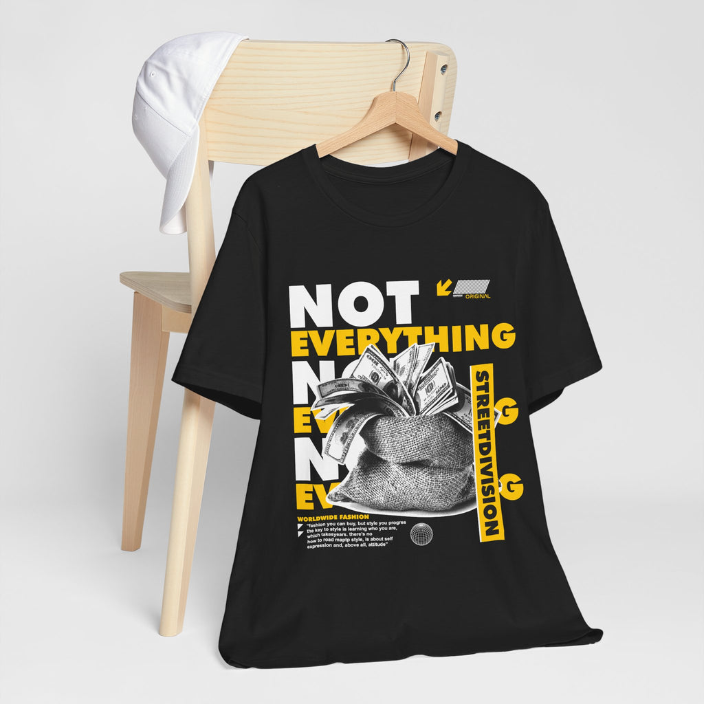 NOT EVERYTHING IS ABOUT MONEY PREMIUM Unisex Jersey Short Sleeve Tee