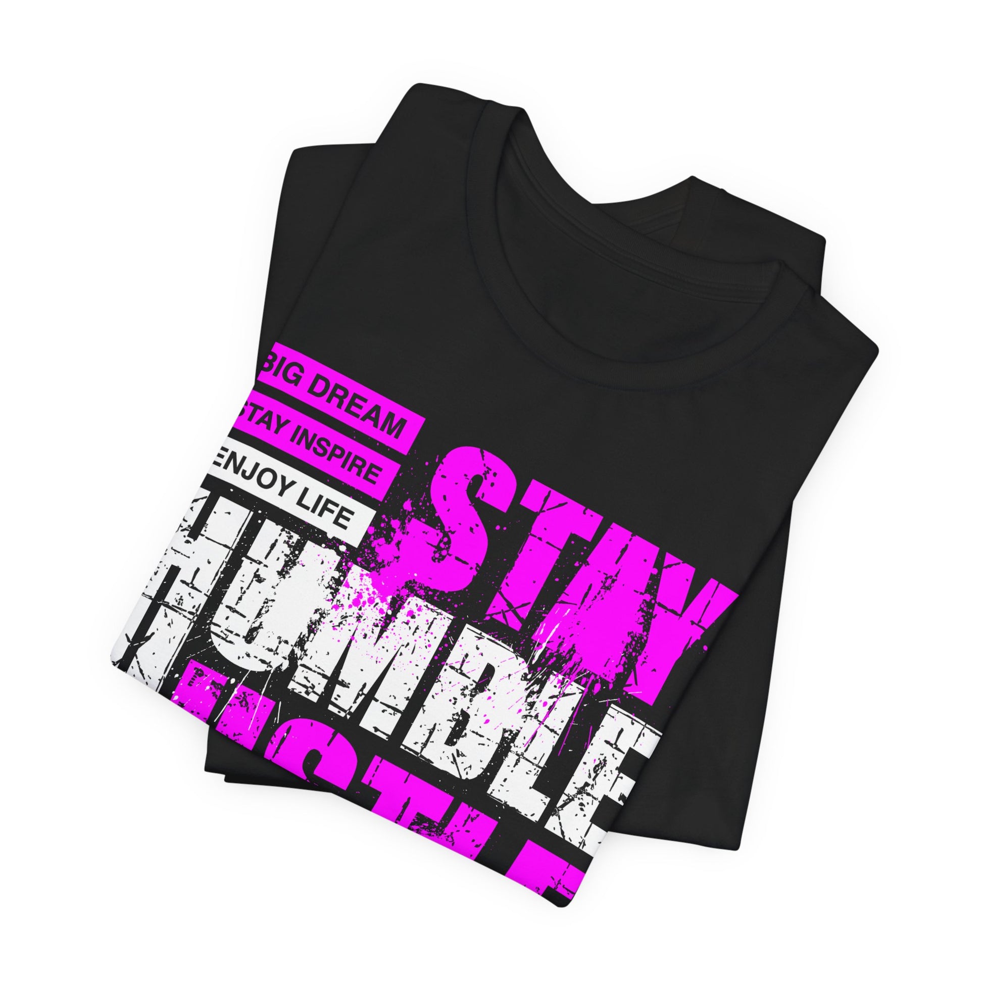 STAY HUMBLE HUSTLE HARD PREMIUM Unisex Jersey Short Sleeve Tee