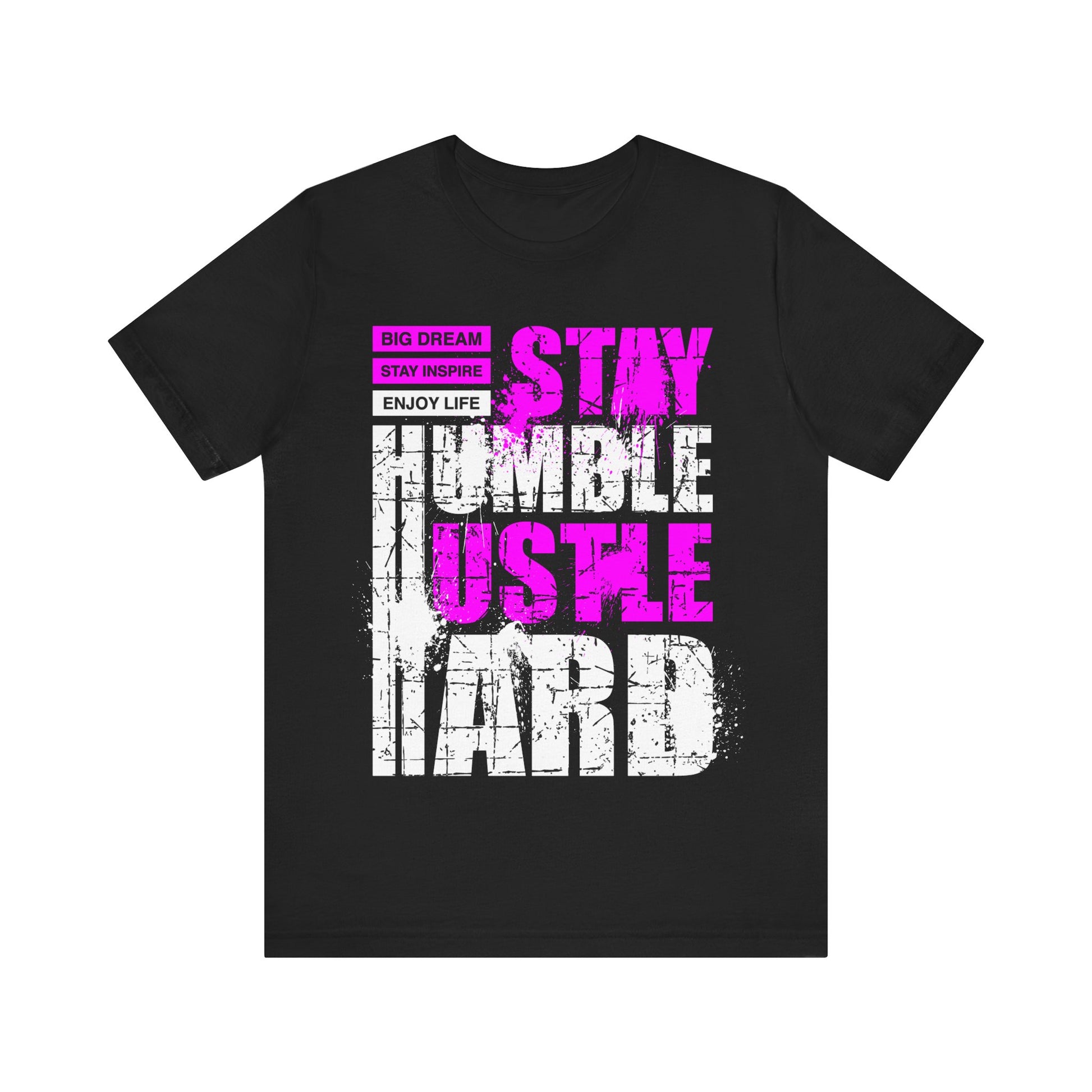 STAY HUMBLE HUSTLE HARD PREMIUM Unisex Jersey Short Sleeve Tee